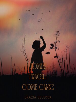 cover image of Uomini fragili come canne